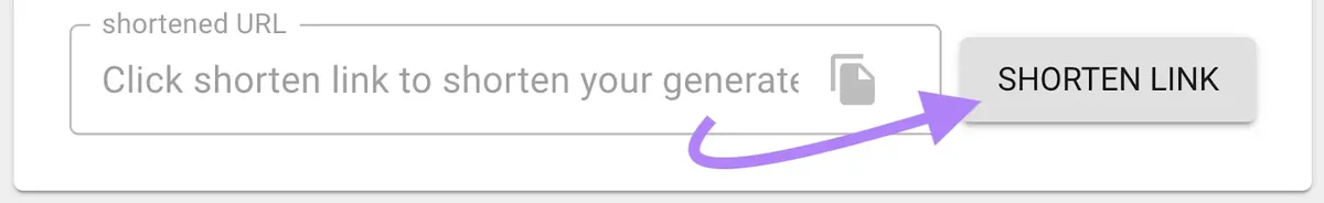Google 的 Campaign URL Builder 上的内置 URL 缩短工具,“缩短链接”高亮显示