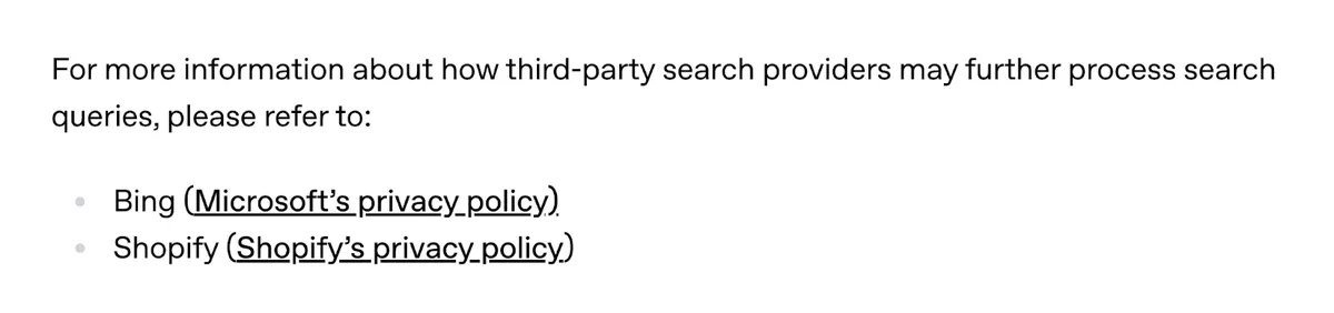 文档说明：“For more information about how third-party search providers may further process search queries, please refer to Bing's privacy policy and Shopify's privacy policy.”