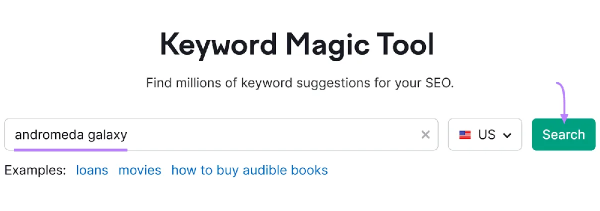 Keyword Magic Tool 界面,搜索栏中包含文本“andromeda galaxy”,旁边有一个绿色的“Search”按钮。