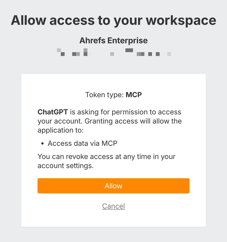 一个弹出的授权界面,标题为“Allow access to your workspace(允许访问你的工作区)”。它要求用户通过 MCP(Model Context Protocol,模型上下文协议)令牌授予 ChatGPT 访问 Ahrefs Enterprise 账户的权限。