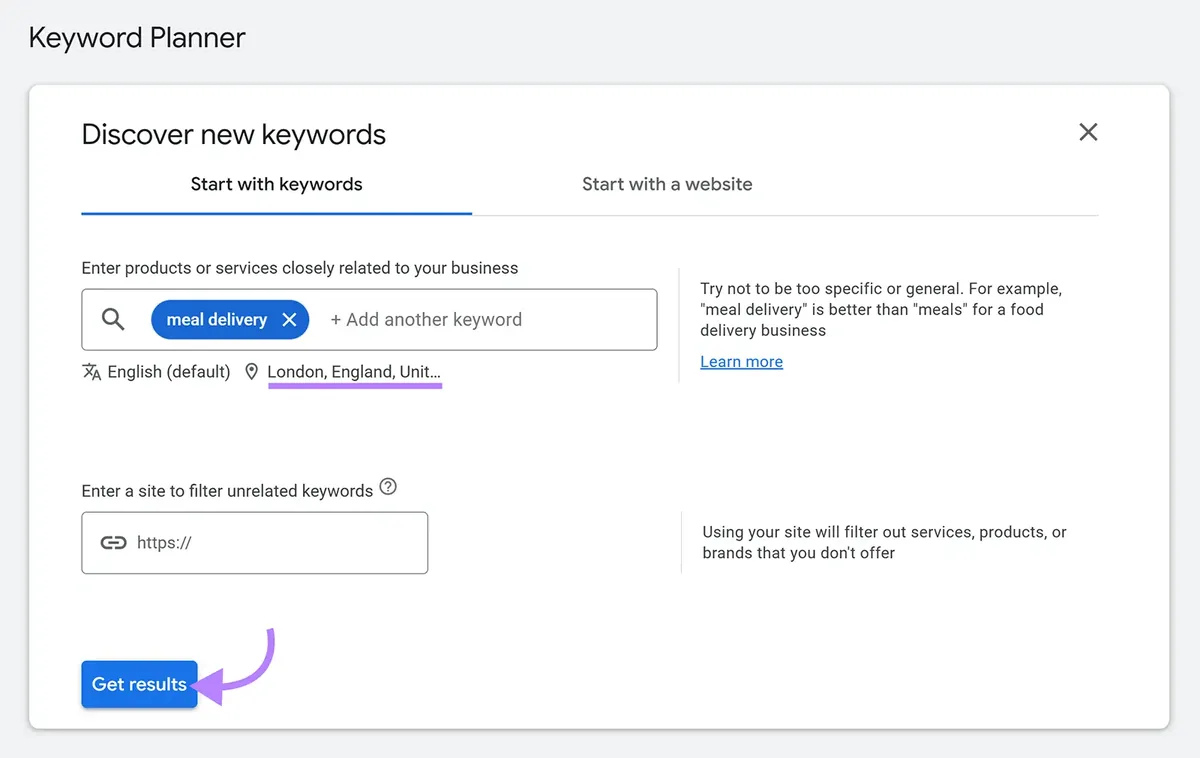 Google Keyword Planner 上输入关键词、选择位置并点击 Get results。