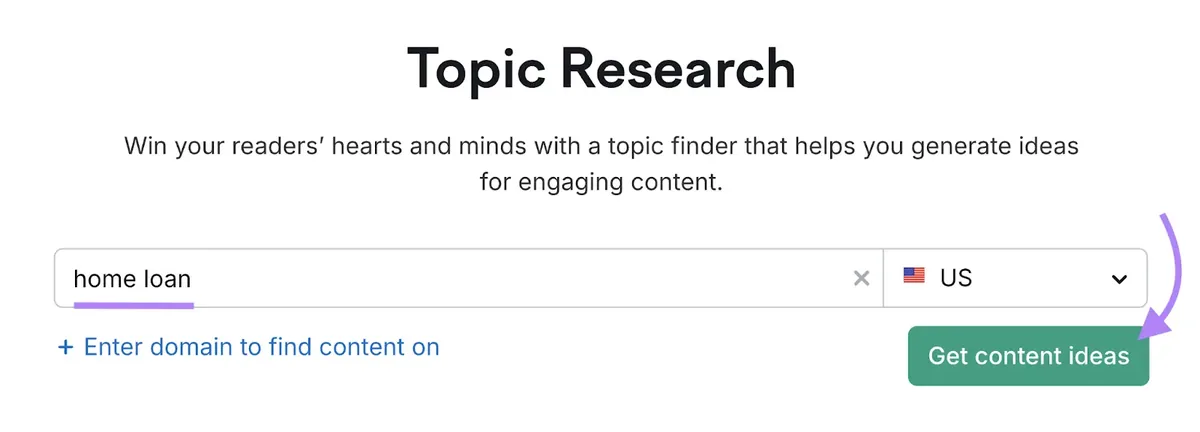 Topic research 起始界面,已输入关键词,箭头指向 Get content ideas。