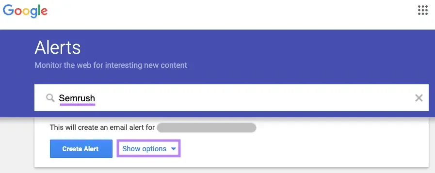 在 Google Alerts 搜索栏中输入的“Semrush”
