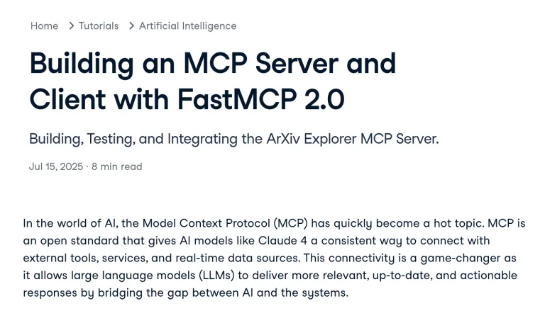 博文：“Building an MCP Server and Client with FastMCP 2.0.” 聚焦 AI 中的 Model Context Protocol。