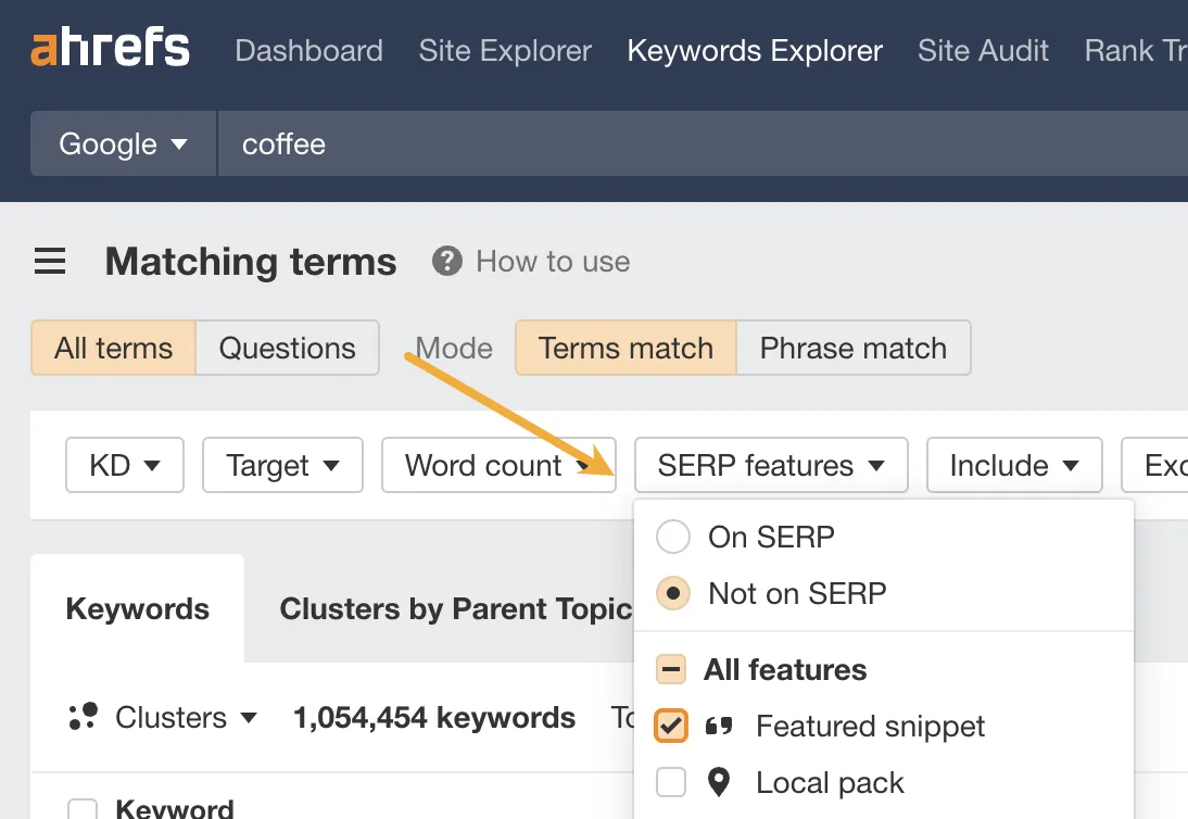 在 Ahrefs 的 Keywords Explorer 中筛选没有 Featured snippet（精选摘要）的关键词