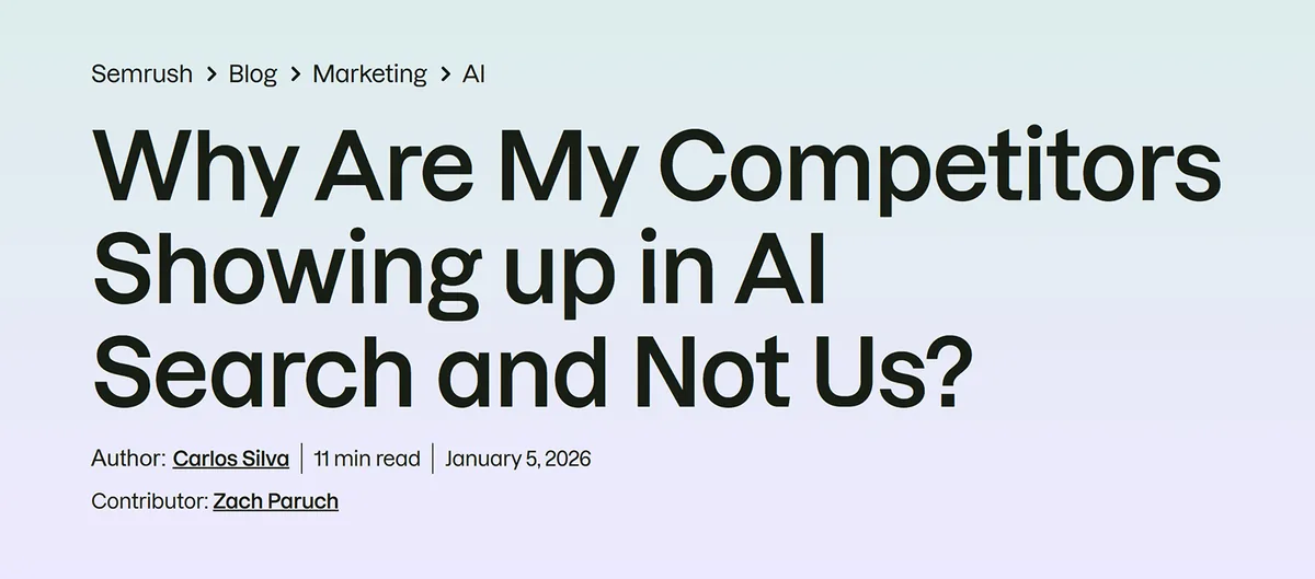 Semrush 文章标题页“Why Are My Competitors Showing up in AI Search and Not Us?”,附作者和发布信息
