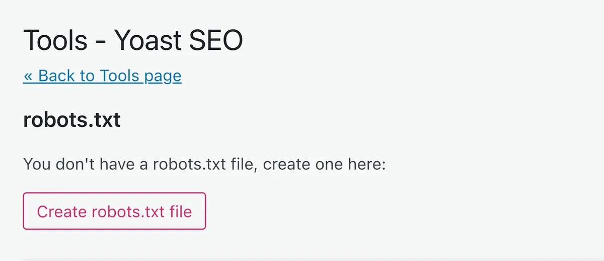 通过导航至 Yoast SEO、工具和 robots.txt 显示“Create robots.txt file”按钮。