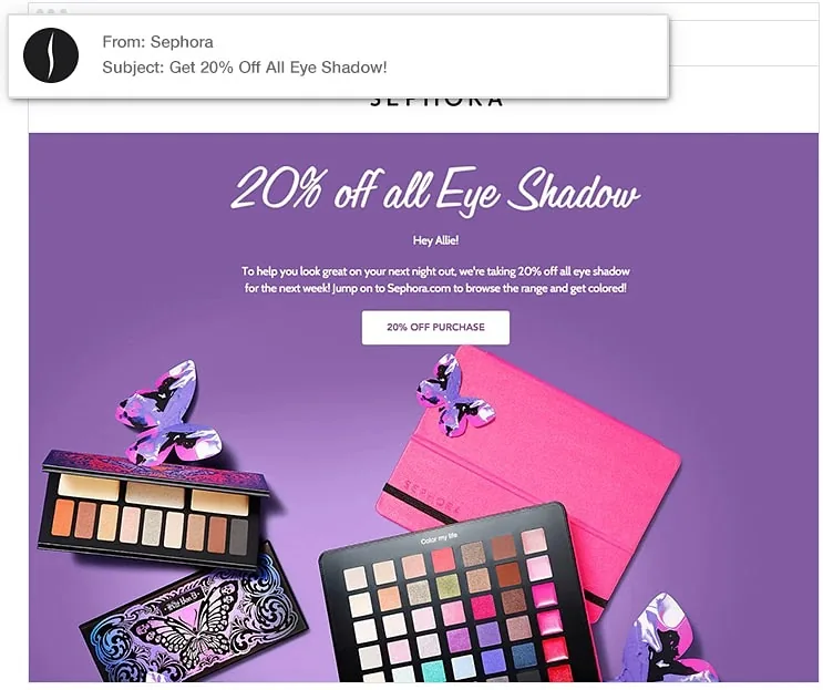 Sephora 的电子邮件营销，主题行写着：“Get 20% Off All Eye Shadow!”
