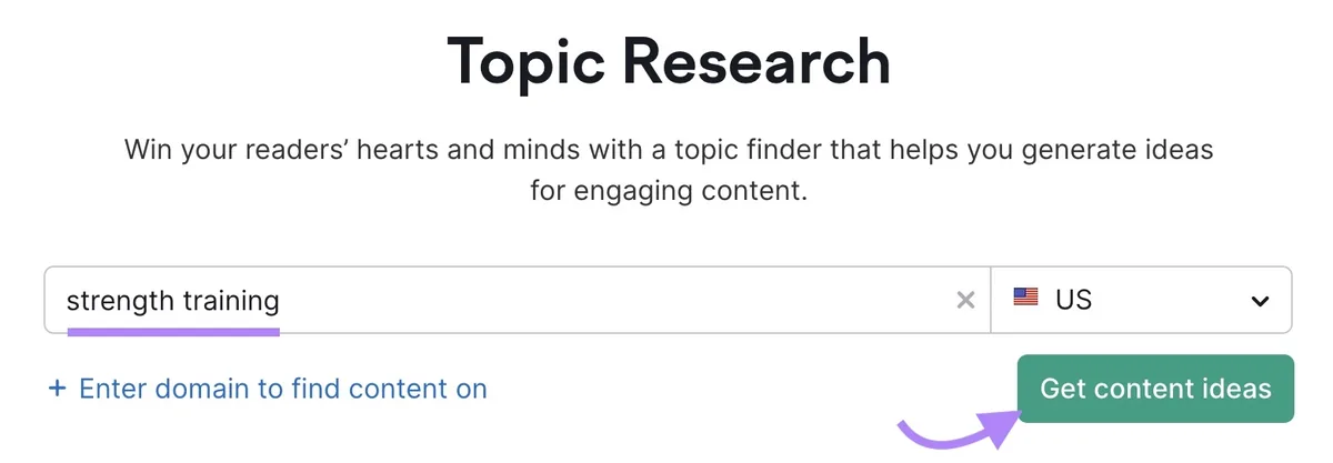 Topic Research 工具起始界面,已输入“strength training”,高亮“Get content ideas”按钮。