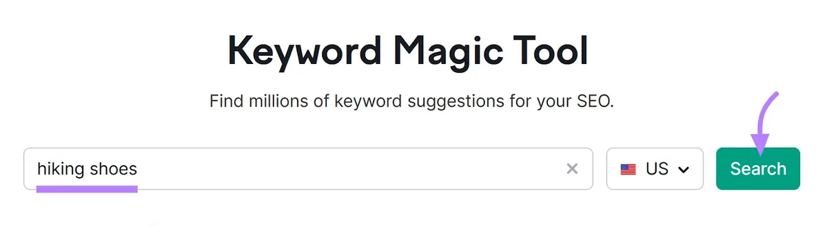 在 Keyword Magic Tool 中搜索“hiking shoes”